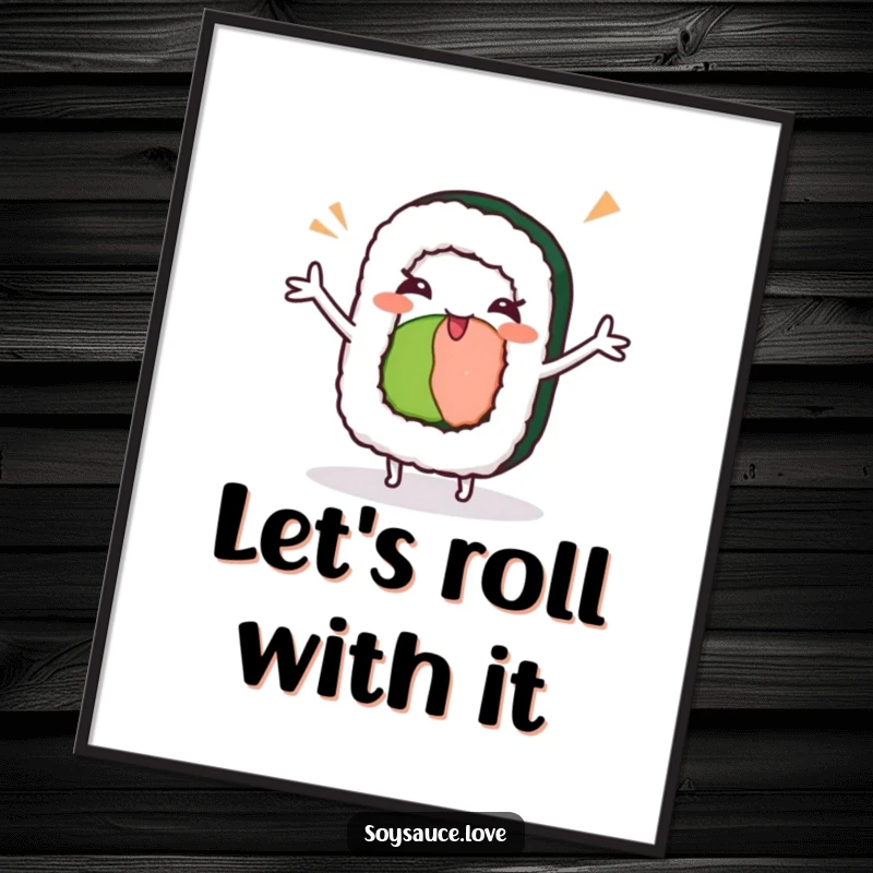 Funny kawaii sushi roll with arms outstretched, doing a silly dance and winking, cheerful digital art print.