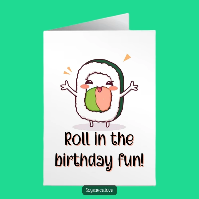Free Printable Birthday Card: Sushi Roll Dance Wink Funny Downloadable Greeting