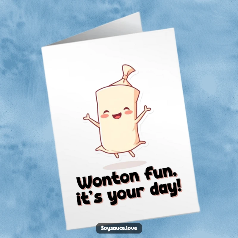 Funny Free Printable Birthday Card featuring a smiling wonton wrapper character joyfully doing a twirl, radiating happiness.