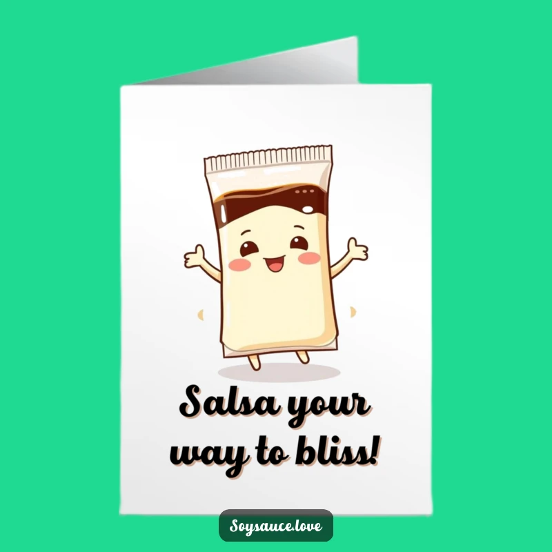 Free Printable Birthday Card: Happy Soy Sauce Packet Dance Surprise!